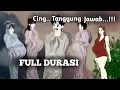 FULL DURASI OCING TANGGUNG JAWAB