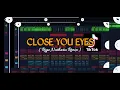 Download Lagu DJ CLOSE YOUR EYES ( Royz Nathario Remix ) FULL BASS || VIRAL TIKTOK