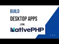 Lagu How to Build a Desktop Application Using Native PHP