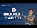 Introduction to Ping Identity Complete IAM SSO Tutorial for Beginners to Advanced Zx Academy