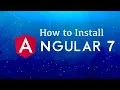 How to Install Angular 7