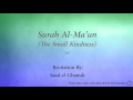 Download Lagu Surah Al Ma'un The Small Kindness   107   Saad al Ghamdi   Quran Audio
