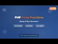 PHP Array Functions Merge Slice Splice Explained for Beginners