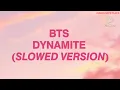 BTS - Dynamite slowed