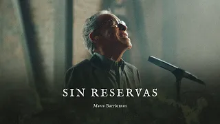Sin Reservas - Marco Barrientos [Eterno] (Video Oficial)