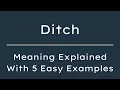 What Does Ditch Mean Ditch Meaning in English With 5 Example Sentences