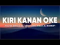 Pachik - Kiri Kanan Oke Feat. Sergio Vk, Andy Lowi, Jhalo'jz, Ma$rap (Lirik) Lagu Timur Terbaru 2024