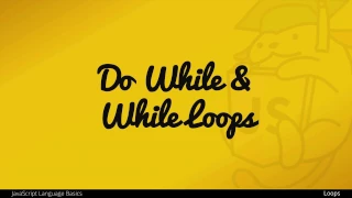 Do While and While Loops in JavaScript - from the JavaScript for WordPress Master Course