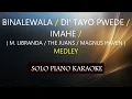 BINALEWALA / 'DI TAYO PWEDE / IMAHE ( MEDLEY )PH KARAOKE PIANO by REQUEST (COVER_CY)