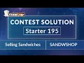 Selling Sandwiches - SANDWSHOP CodeChef Starter 195 Solution Rated till 5 star