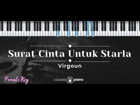 Download MP3 Surat Cinta Untuk Starla – Virgoun (KARAOKE PIANO - FEMALE KEY)