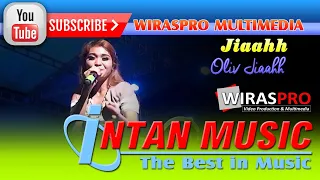 Download Jiaahh° - Oliv Jiaahh Nagaswara | wiraspro | Koplo Lampung || Intan Music MP3