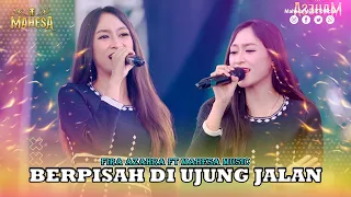 fira azahra berpisah di ujung jalan mahesa music