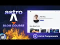 Astro Blog Course - Astro Components