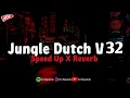 Download Lagu Jungle Dutch V32 Full Bass Sound JJ Mengkane (Speed Up X Reverb)🎧