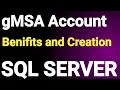 Group Managed Service Accounts with SQL Server gMSA Account What is gMSA Account gMSA