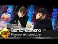 Download Lagu Berto Romero y Pablo Motos hablan del famoso grupo de WhatsApp que compartieron - El Hormiguero 3.0