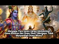 Lagu MENGAPA PARA ASURA HANYA MENYEMBAH DEWA BRAHMA DAN DEWA SIWA? MENGAPA TIDAK MENYEMBAH DEWA WISNU?