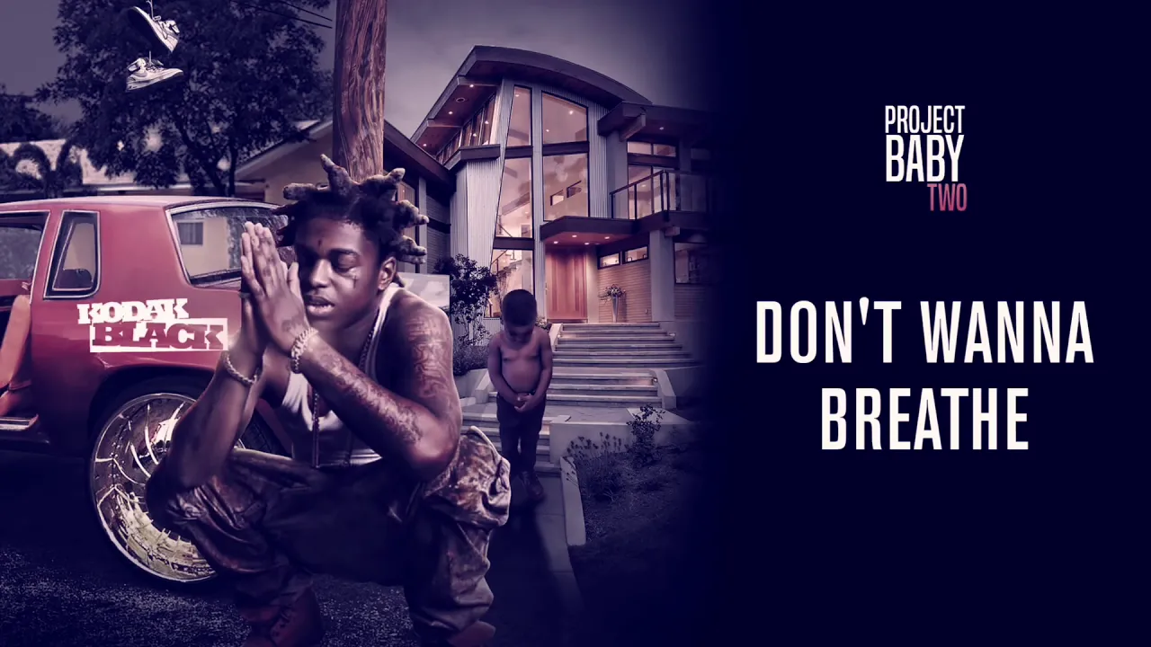Kodak Black - Don’t Wanna Breathe (Slowed)