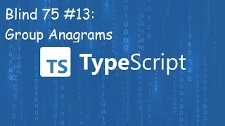 Group Anagrams - Blind 75 Problem 13