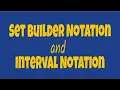 Unit 1 Functions - Set Builder Notation Interval Notation