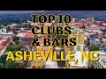 Top 10 Clubs and Bars to Check Out in Asheville NC