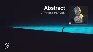 Download Abstract - Darkest Places (ft. Jonny Koch \u0026 Aspen Dawn) MP3