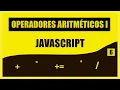 Basic JavaScript Course ARITHMETIC OPERATIONS and Numbers 6