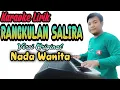 Download Lagu KARAOKE RANGKULAN SALIRA ( NADA WANITA )