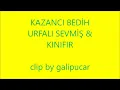 Kazancı Bedih - Urfalı Sevmiş