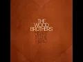 Pilgrim - The Wood Brothers