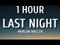 Download Lagu Morgan Wallen - Last Night (1 HOUR/Lyrics)