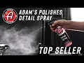 Why Is Adam s Polishes Detail Spray Such A Versatile Detailing Product