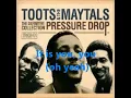 Toots and the Maytals Pressure Drop Lyrics on Screen