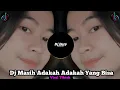 Download Lagu DJ MASIH ADAKAH ADAKAH YANG BISA VIRAL TIKTOK TERBARU 2022