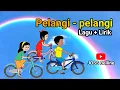 Download Lagu Lirik Lagu Pelangi Pelangi Ciptaan AT Mahmud || Lagu Tematik SDMI
