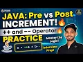 Java Increment Decrement Operators Practice Pre vs Post Increment Questions By Sudhir Sir