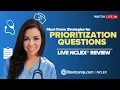 PRIORITIZATION STRATEGIES QUESTIONS LIVE NCLEX REVIEW NCLEX Bootcamp