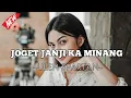 Download Lagu JOGET MINANG JANJI KA JANJI TERBARU (ULEN SPARTAN REMIX)