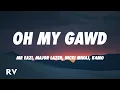 Download Lagu Mr Eazi \u0026 Major Lazer - Oh My Gawd (Lyrics) ft. Nicki Minaj \u0026 K4mo
