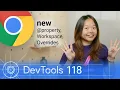 What s new in DevTools Chrome 118