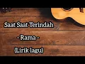 Download Lagu Saat Saat Terindah - Rama - (Lirik lagu)