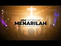 NDC Worship - Menarilah (Live) - Lirik