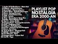 LAGU BAND 2000-AN HITS POP INDONESIA VERSI AKUSTIK YANG BIKIN TENANG | Playlist Full Album Pagi Hari
