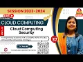 CC37 Cloud Computing Security Overview Cloud Computing Security Issues and Challenges