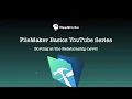 FileMaker Basics Lesson 14 Sorting at the Relationship Level