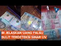 Download Lagu Uang Palsu UIN Makassar Bisa Bercahaya di Bawah Sinar UV, Ini Penjelasan BI