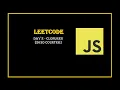 2620 Counter - LeetCode JavaScript Solution Understand Closures in 5 Mins