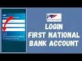How to Login to First National Bank Account 2024 Sign In to First National Bank Account