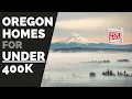 House Hunting Oregon for under 400 000 - Klamath Falls Eugene Salem
